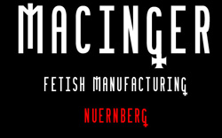 Macinger - Fetischmanufaktur N�rnberg